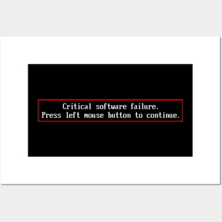 CRITICAL SOFTWARE FAILURE Posters and Art